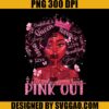 Black Women Queen Pink Out Ribbon PNG, Breast Cancer Awareness PNG, Strong Woman PNG 1 Black Women Queen Pink Out Ribbon PNG, Breast Cancer Awareness PNG, Strong Woman PNG