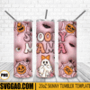 Spooky Mama 3D Puff 20oz Tumbler Wrap PNG, One Spooky Mama Tumbler Template PNG