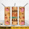 I Love Fall Most Of All 3D Puff 20oz Tumbler Wrap PNG, Thanksgiving Tumbler Template PNG