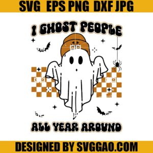 Halloween Ghost People Year Round SVG, Ghost Halloween SVG