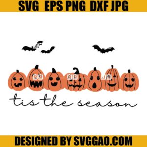 Tis The Season Halloween SVG, Halloween Pumpkin SVG, Spooky Season SVG