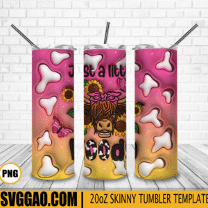Just A Little Moody 3D Puff 20oz Tumbler Wrap PNG File, Moody Tumbler Template PNG