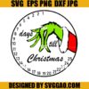 Days Til Christmas SVG, Grinch Hand SVG, Christmas Countdown SVG