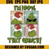 I'm 100% That Grinch SVG, Retro The Grinch SVG, Grinch Santa Claus SVG