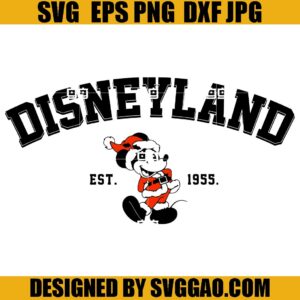 Disneyland Est 1955 SVG, Santa Claus Mickey Mouse 1955 SVG, Disney Christmas SVG