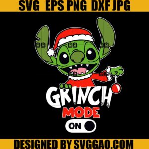 Stitch Grinch Mode On Christmas SVG, Stitch Cute Xmas SVG, Grinch Christmas SVG