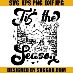Tis the Season Christmas SVG PNG, Mountain Christmas SVG, Camping Christmas SVG