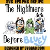 Bluey The Nightmare Before Halloween SVG, Bluey Halloween SVG, Bluey And Friends SVG 1 Bluey The Nightmare Before Halloween SVG, Bluey Halloween SVG, Bluey And Friends SVG