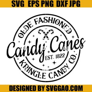 Olde Fashioned Candy Canes SVG, Merry Christmas SVG, Kringle Candy Co SVG
