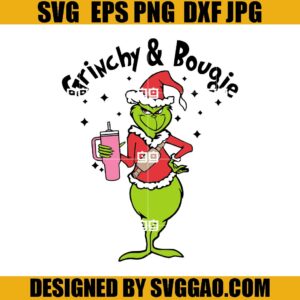 Grinchy And Bougie SVG, Merry Grinch SVG, Grinchy SVG