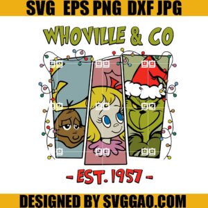 Whoville And Co SVG, Christmas Grinch Party SVG