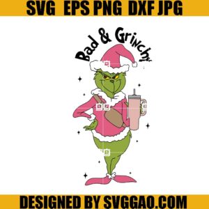 Santa Grinchmas SVG, Bad And Grinchy SVG