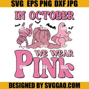 In Wednesday We Wear Pink Halloween SVG, Pink Ghost SVG, Breast Cancer Awareness SVG