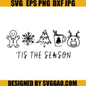 Tis The Season SVG, Christmas Season SVG, Christmas Vibes SVG