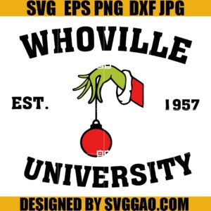 Whoville University Hand Grinch SVG, Whoville University SVG, Grinch Christmas SVG