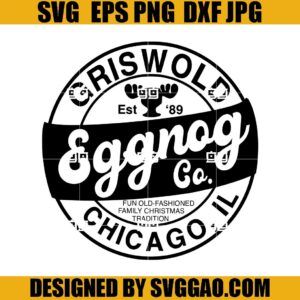 Griswold Eggnog Company SVG, Eggnog SVG, Cousin Eddie SVG