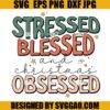 Stressed Blessed And Christmas Obsessed SVG, Retro Christmas Quote SVG 1 Stressed Blessed And Christmas Obsessed SVG, Retro Christmas Quote SVG