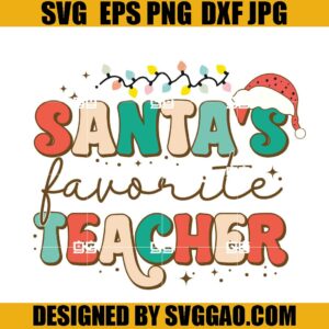 Santa's Favorite Teacher SVG, Christmas Teacher SVG, Groovy Xmas Teacher SVG