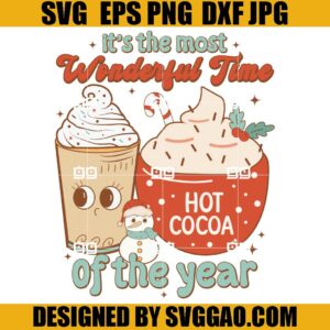 It's The Most Wonderful Time Of The Year SVG, Santa Snowman SVG, Christmas Latte Coffe SVG