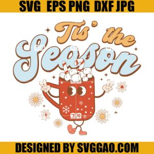 Tis The Season SVG, Christmas Coffee SVG, Retro Christmas SVG