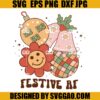 Festive Af SVG, Retro Christmas Hohoho SVG, Christmas and Bright SVG 1 Festive Af SVG, Retro Christmas Hohoho SVG, Christmas and Bright SVG