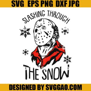 Slashing Through The Snow SVG, Christmas Slashing Through The Snow SVG, Jason Christmas SVG