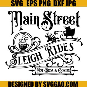 Main Street Sleigh Rides Mickey Christmas SVG, Hot Cocoa And Cookie SVG