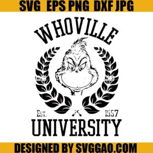 Whoville University SVG, Whoville University Grinch SVG, Christmas Grinch SVG