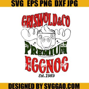 Griswold Eggnog SVG, Griiswold Premium Eggnog Est 1989 SVG