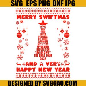 Merry Swiftmas SVG, And A Very Happy New Year SVG, Taylor Swift Christmas SVG