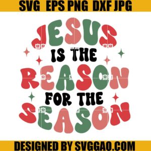 Retro Jesus is the Reason SVG, Christian Christmas SVG, Jesus Christmas SVG