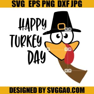 Happy Turkey Day SVG, Thanksgiving Day SVG, Turkey SVG