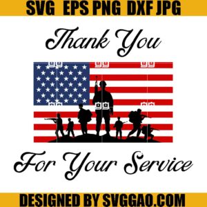 Thank You For Your Service SVG, Military Veteran SVG, Memorial Day SVG