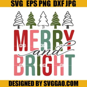 Merry And Bright SVG, Christmas Vibes SVG, Christmas Tree SVG