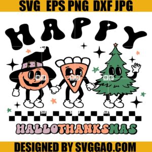 Happy Hallothanksmas SVG, Halloween Thanksgiving SVG, Christmas Fall SVG