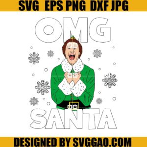 Omg Santa Christmas Elf SVG, Christmas Elf SVG, Elf Movie SVG