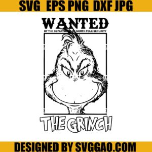Wanted The Grinch SVG, Grinch Face SVG, Grinchmas SVG