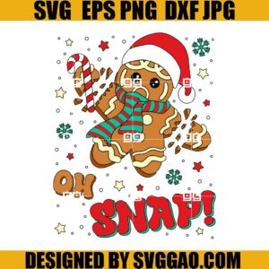 Gingerbread Oh Snap SVG, Gingerbread Christmas SVG, Gingerbread Santa Claus SVG