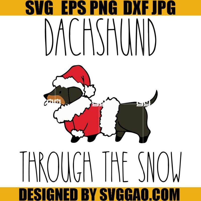 Dachshund Through The Snow SVG, Santa Dachshund SVG