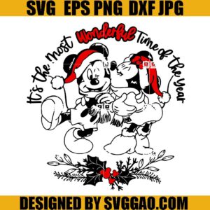 It's The Most Wonderful Time Of The Year SVG, Mickey and Minnie SVG, Christmas SVG