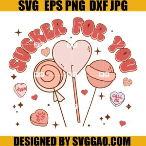 I'm A Sucker For You SVG, Sucker For You SVG