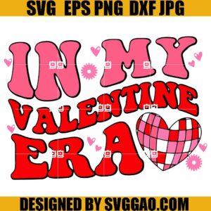 Heart In My Valentine Era SVG, Heart Valentine SVG
