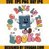 100 Days Of School SVG, 100 Days In The Books SVG