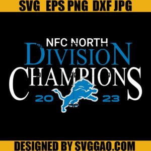 NFC North Division  Champs 2023 Detroit Lions SVG PNG, Lions Division Champions SVG, Detroit Lions Football SVG