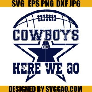 Cowboys SVG, Here We Go SVG, American Football Ball SVG
