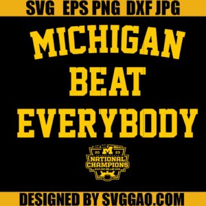Michigan Beat Everybod SVG, Michigan National Champions SVG