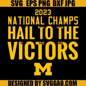 National Champion Hail To The Victors SVG, College Football Champions SVG, Michigan Championship SVG