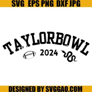 Taylor Super Bowl SVG, Taylorbowl SVG, Funny Kansas City Football SVG