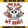 You Slay My Heart SVG, Horror Movie Character SVG, Creepy Valentine SVG 1 You Slay My Heart SVG, Horror Movie Character SVG, Creepy Valentine SVG