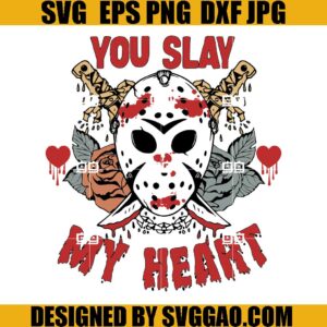 You Slay My Heart SVG, Horror Movie Character SVG, Creepy Valentine SVG